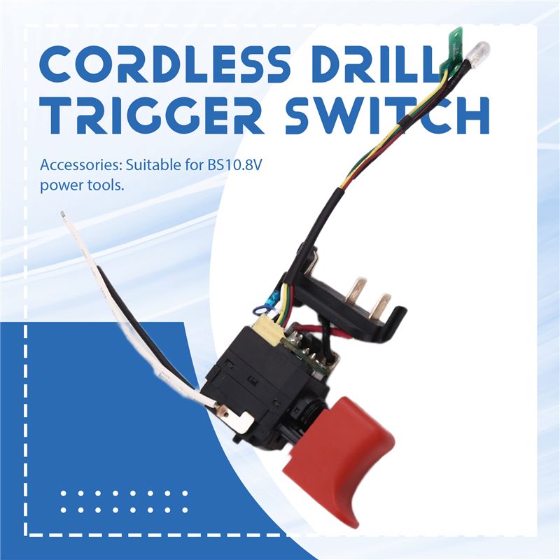 必須アイテム 10.8V コードレスドリルトリガースイッチ  - Power Tools You Must Have のレビューと価格
